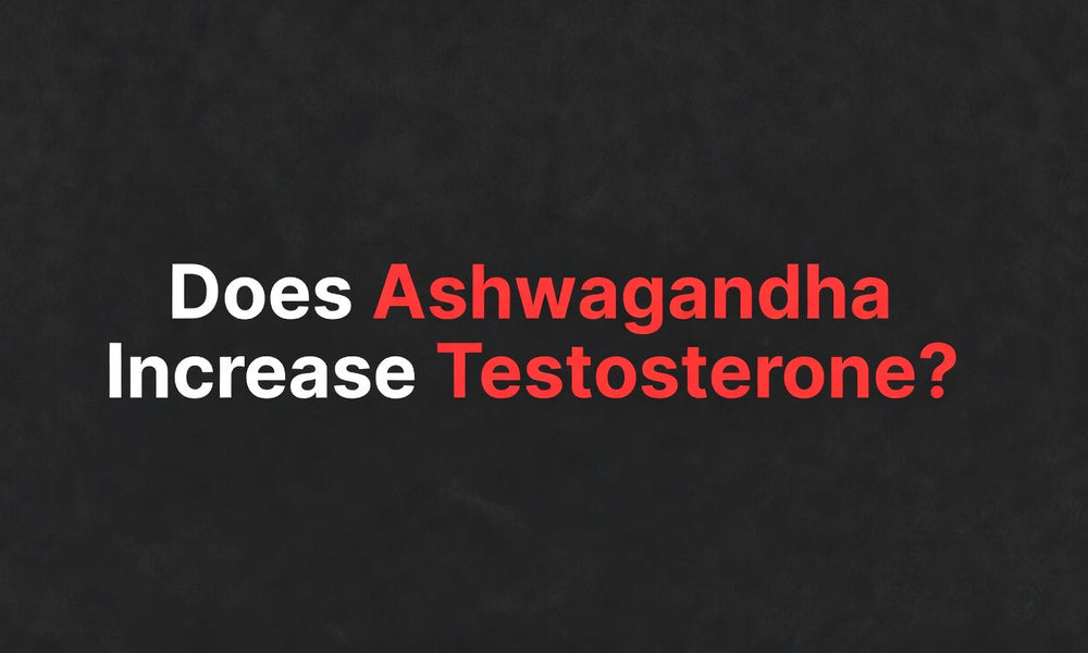 Does Ashwagandha Increase Testosterone?