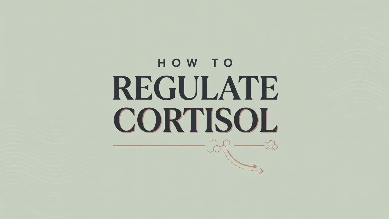 How to Regulate Cortisol