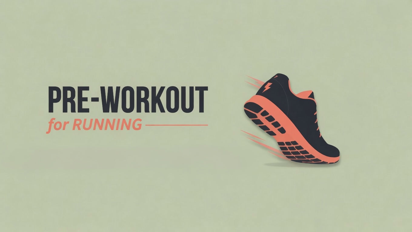 Pre-Workout for Running