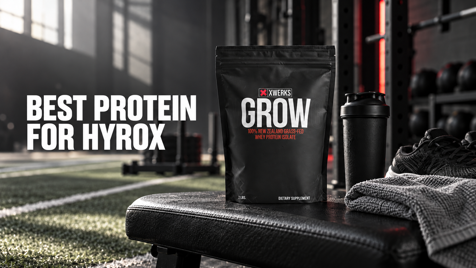 XWERKS Grow whey isolate beside a shaker and running shoes in a gym, with Best Protein for HYROX headline.
