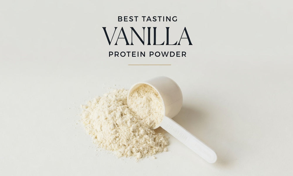 Best Tasting Vanilla Protein Powder: The Hardest Flavor to Get Right