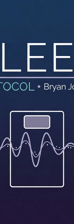 Bryan Johnson's Sleep Protocol