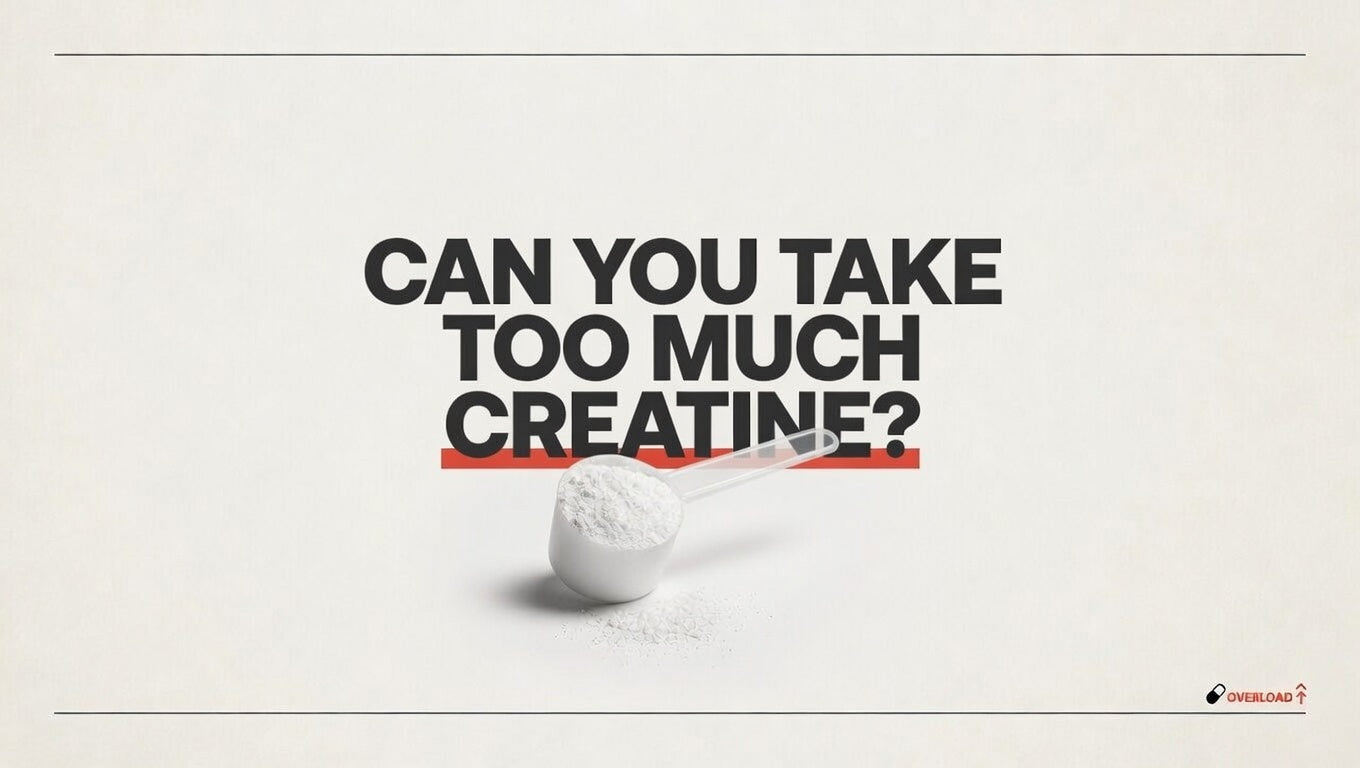 Can You Take Too Much Creatine?