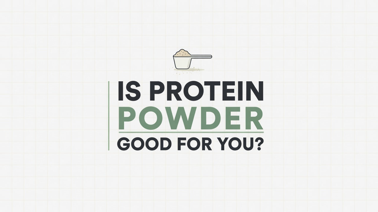 Is Protein Powder Good for You?