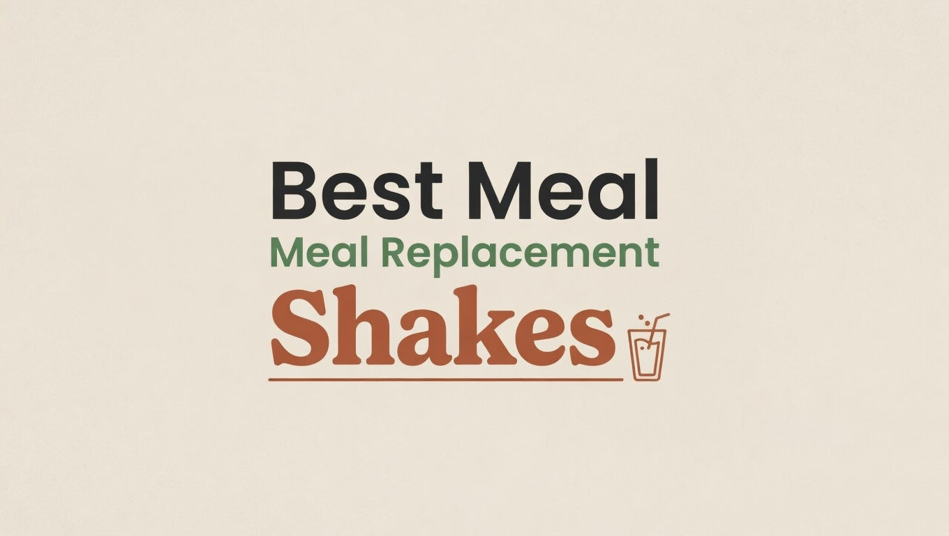 Best Meal Replacement Shakes