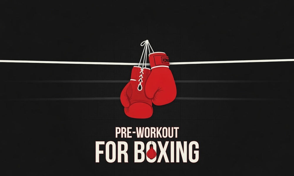 Pre-Workout for Boxing