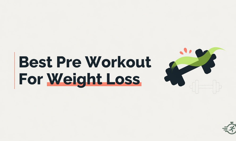 Best Pre Workout For Weight Loss