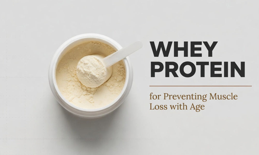 Whey Protein for Preventing Muscle Loss with Age