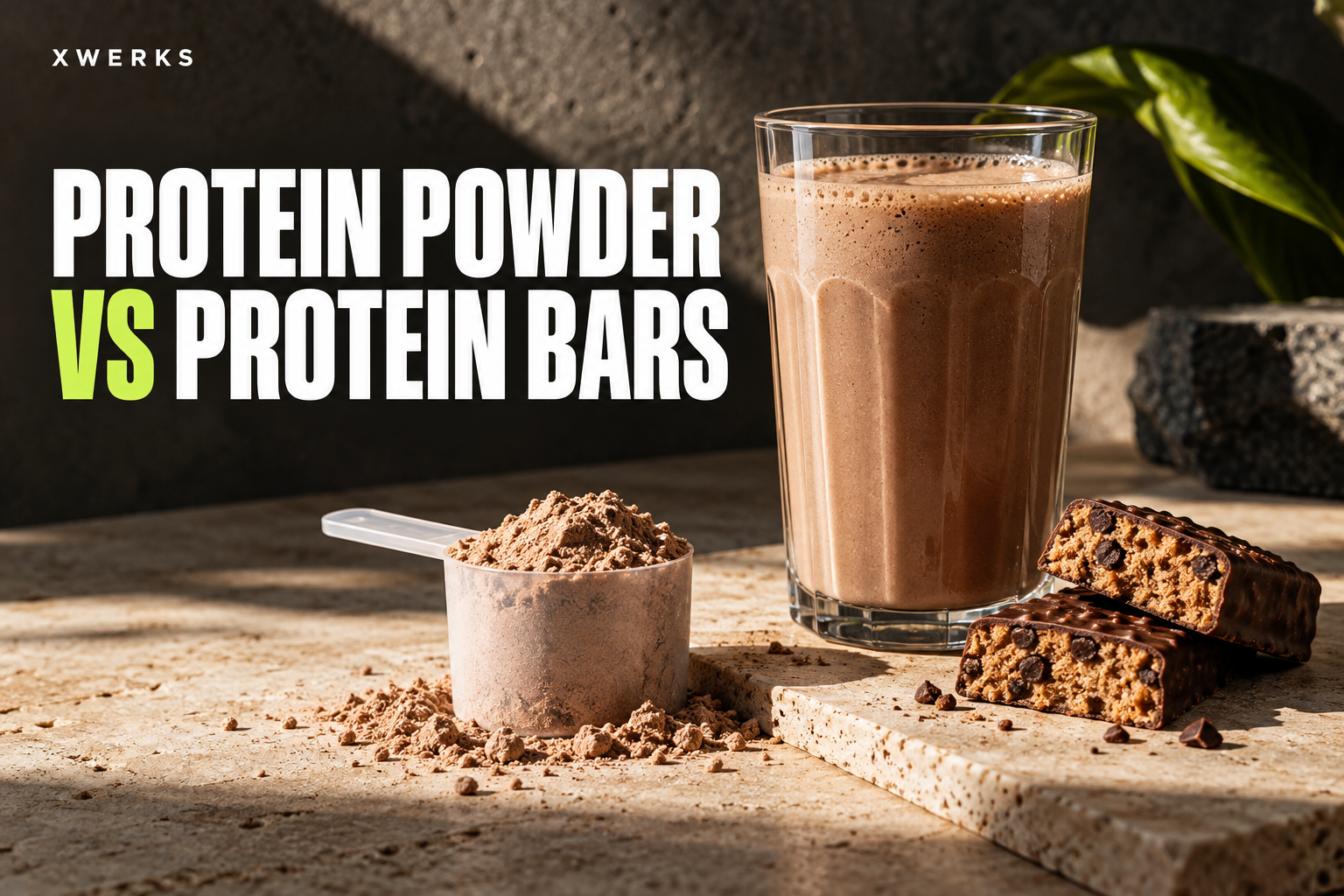 Protein Powder vs Protein Bars: Which Fits Your Macros and Budget? — XWERKS editorial guide