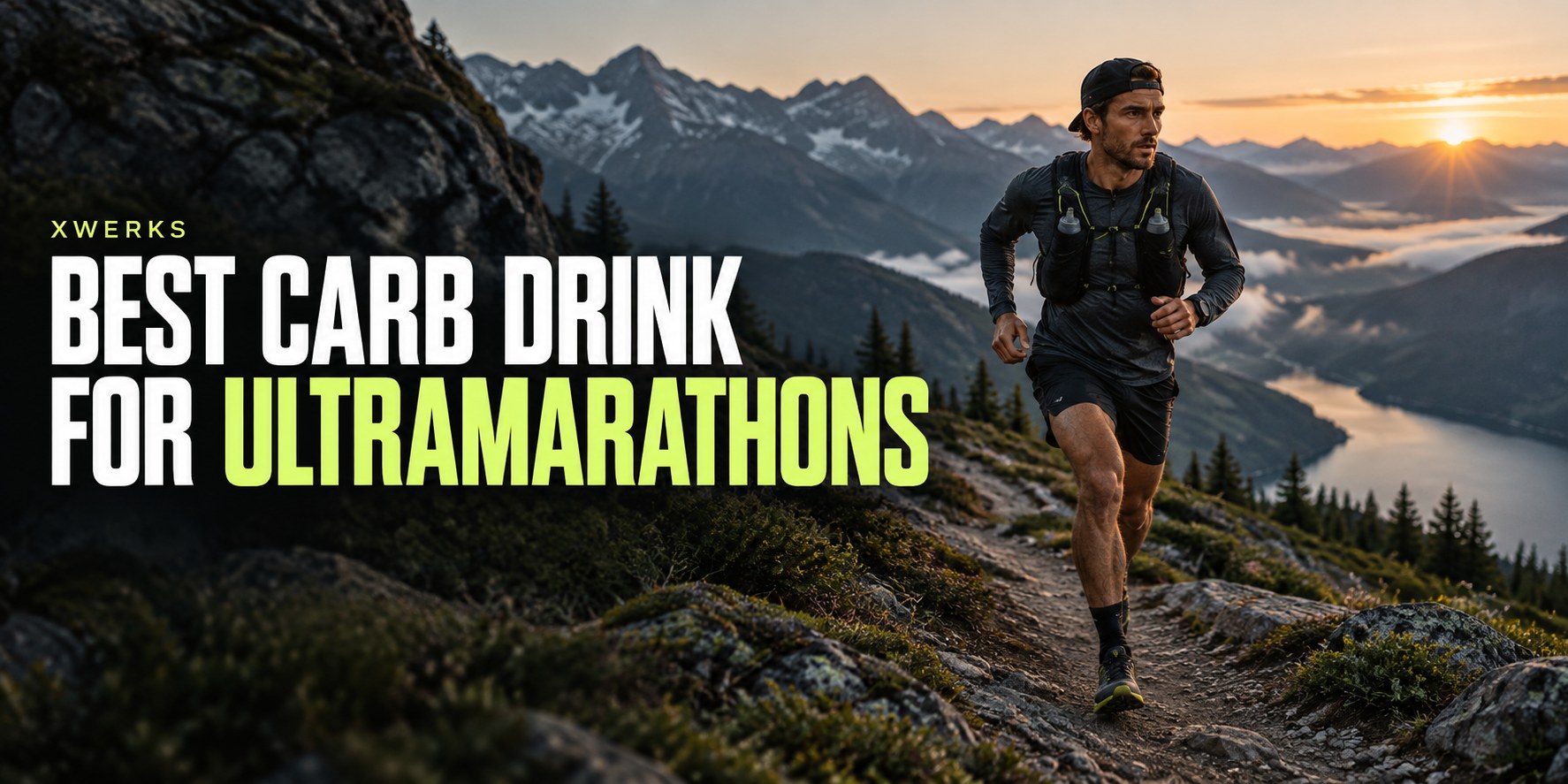 Best Carb Drink for Ultramarathons — XWERKS editorial cover.
