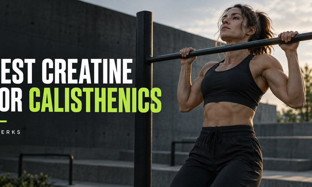 Best Creatine for Calisthenics