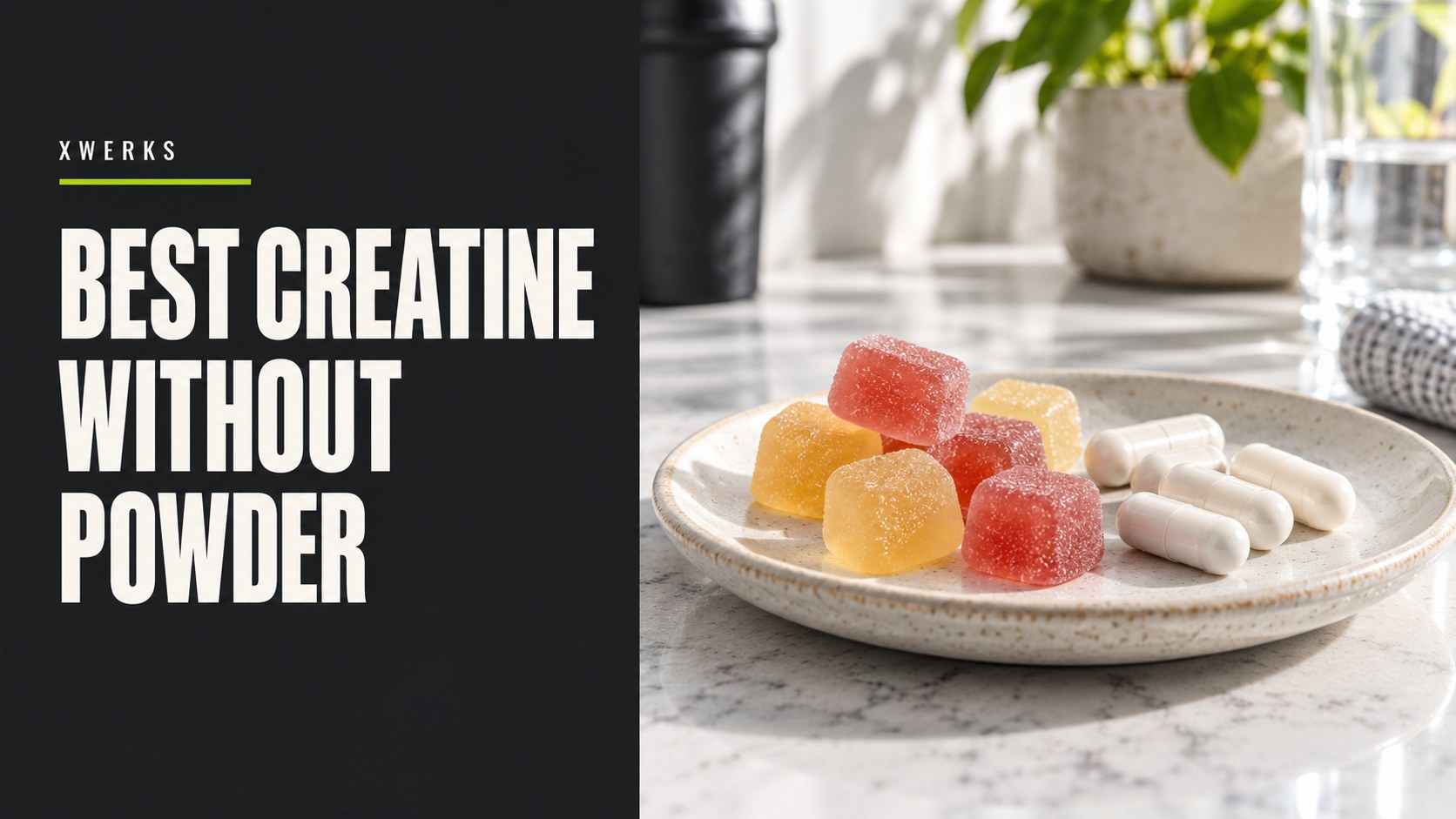 Best creatine without powder title beside gummies and capsules.