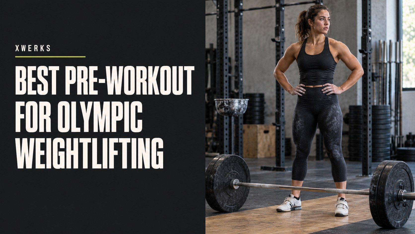 Best pre-workout for Olympic weightlifting title beside an athlete on a lifting platform.